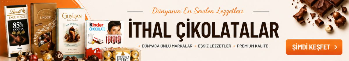 İthal Çikolatalar