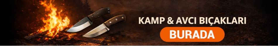 Kamp ve Avcı Bıçakları Kamp ve Avcı Bıçakları